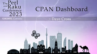 CPAN Dashboard - Dave Cross - Lightning Talk - TPRC 2023
