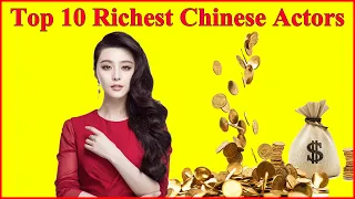 Top 10 Richest Chinese Actors and How Rich Are They? Chinese Actors Net Worth, Chinese drama 💲