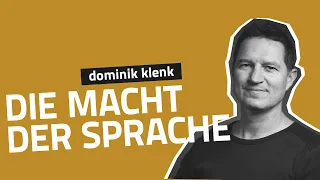 Die Macht der Sprache - Dominik Klenk