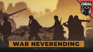 Kaiserreich German Empire Theme 2 - War Neverending