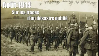 Août 1914 : Sur les traces d'un désastre oublié | Documentaire Première Guerre mondiale