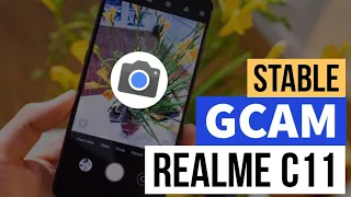Install GCAM for Realme C11