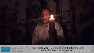 The Easter Vigil, 8.30pm 11 April 2020