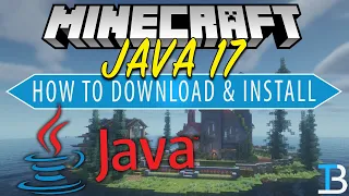 How To Download & Install Java 17 for Minecraft