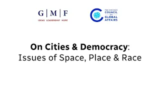 On Cities and Democracy: Space, Place, and Race
