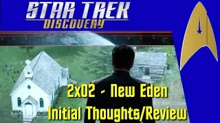 Star Trek: Discovery - S2E02 - "New Eden" - Reaction and Review (Spoilers!)