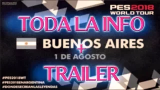 PES 2018 WORLD TOUR ARGENTINA + TRAILER Y TODA LA INFO