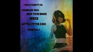 Tech ETERNITY 05 - Mixed Little Peter Esse