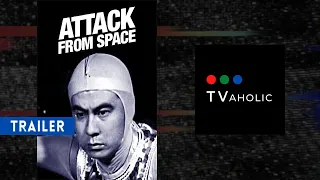 Attack From Space (1964) | TRAILER