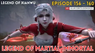 Legend of Martial Immortal Chapter 156 - 160 | Alur Cerita Legend Of Xianwu Dizun Emperor