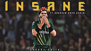 Shaheen Shah Afridi X Insane | Shaheen Shah Afridi Best Edit | Shaddy 07 | #shaheenafridi #cricket