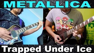Metallica - Trapped Under Ice  (Collaboration cover)
