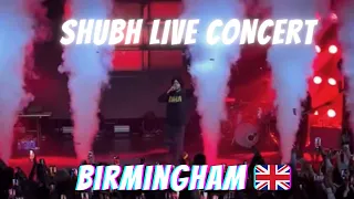 @SHUBHWORLDWIDE​⁠ Live Concert in Birmingham,UK | Shubh tribute to Sidhu Moosewala