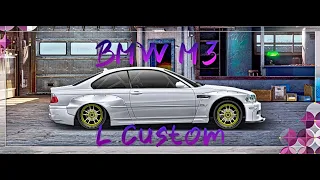 BMW M3 Drag Racing : Streets L Custom Build & Tune