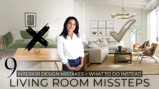 9 Living Room Interior Design Mistakes + What To Do Instead