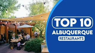 10 Best Restaurants In Albuquerque | Best Places To Eat In Albuquerque | 2023