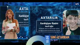 Seni axtariram 08.04.2024 / Səni axtarıram 8 aprel 2024 saat 16.30 ANONS Fragman