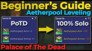 How to: Aetherpool Farm/Level in Palace of the Dead - 100% Solo - From Unlock to Necromancer