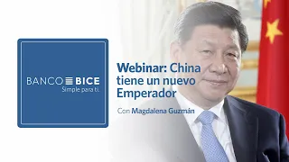 Webinar | China tiene nuevo Emperador