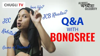 Q&A with Bonosree Saikia | JCB ki Khudai, Game of Thrones etc | অসমীয়া Comedy