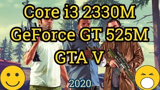 Core i3 2330M + GeForce GT 525M / GT 540M = GTA V