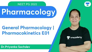 NEET PG 2022: General Pharmacology | Pharmacokinetics E01 | Let's crack NEET PG | Dr.Priyanka