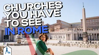 [SPECIAL] 3 MUST-SEE CHURCHES IN ROME: EVERYTHING YOU NEED TO KNOW!