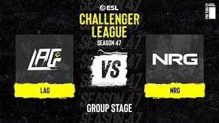 LAG vs. NRG - ESL Challenger League S47 - NA