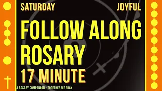 SATURDAY - JOYFUL- Follow Along Rosary - 17 Minute - SPOKEN ONLY