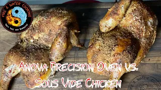 Anova Precision Oven Sous Vide vs Standard Sous Vide on Half Chickens