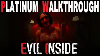 Evil Inside 100% Full Platinum Walkthrough | Trophy & Achievement Guide