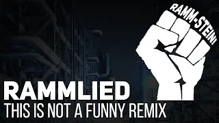 Rammstein - Rammlied (This is not a funny remix by Alambrix feat. Phaeton) [Unofficial]