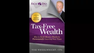 Tax-Free Wealth by Tom Wheelwright - Book Learning #15