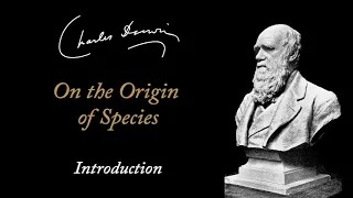 Charles Darwin: On the Origin of Species - Introduction (Audiobook)