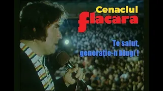 Cenaclul Flacăra • Te salut, generaţie-n blugi! • Adrian Păunescu