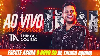 Thiago Aquino - Ao Vivo na Barra | ÁUDIO OFICIAL