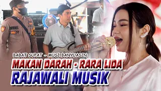 Makan Darah RARA LIDA - RAJAWALI MUSIK - Babat Supat Musi Banyuasin