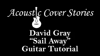 Sail Away Guitar Lesson Tutorial Cover - David Gray