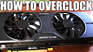 How To Overclock Your GTX 980