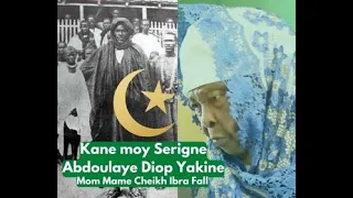 Kane moy Serigne Abdoulaye Yakhine Aidara Diop mom Mame Cheikh Ibra Fall lGestu Maag