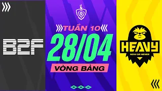 B2F GAMING VS HEAVY: CHỐT SỔ TOP 4 I ĐTDV MÙA XUÂN 2023 I NGÀY 28/04