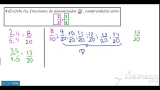 Escribe las fracciones con denominador 20 comprendidas entre 2/5 y 3/4