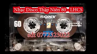 NHẠC DISCO THẬP NIÊN 80 | LÃO HẠC ĐÀI CASSETTE