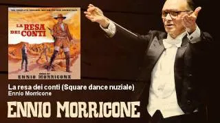 Ennio Morricone - La resa dei conti (Square dance nuziale) - (1966)
