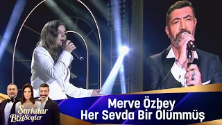 Merve Özbey - Her Sevda Bir Ölümmüş