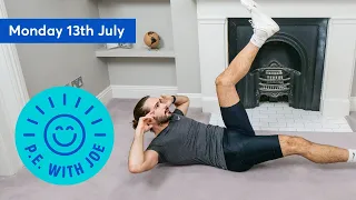 PE With Joe | Monday 13th July