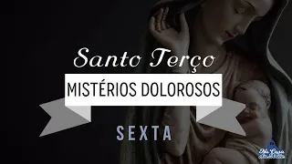 Santo Terço dos Mistérios Dolorosos - 24 de Maio