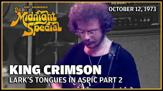 Lark's Tongues in Aspic Part 2 - King Crimson | The Midnight Special