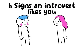 6 Signs an Introvert Likes You