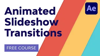 How to Create Animated Slideshow Transitions in After Effects | FREE COURSE